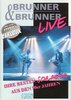Brunner & Brunner - Live